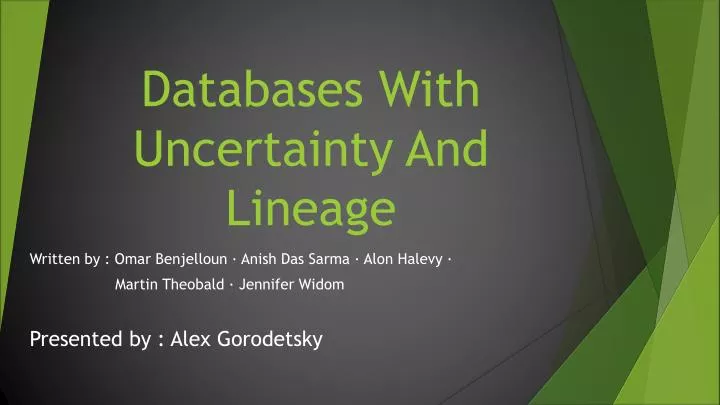 databases with uncertainty and lineage
