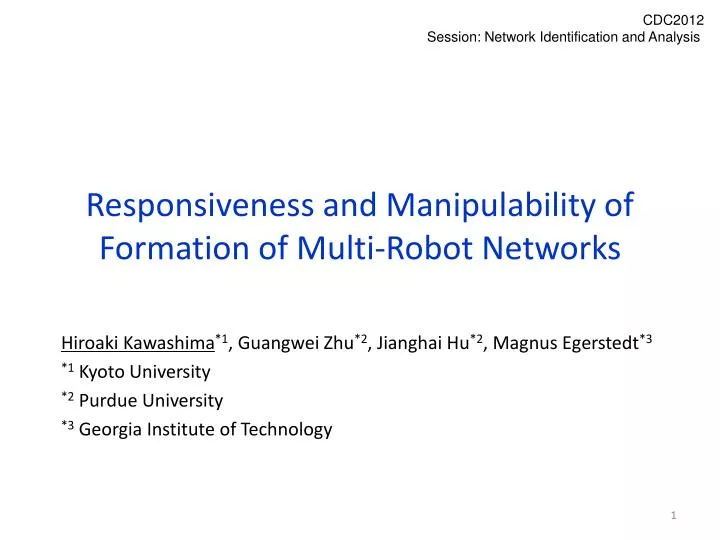 responsiveness and manipulability of formation of multi robot networks
