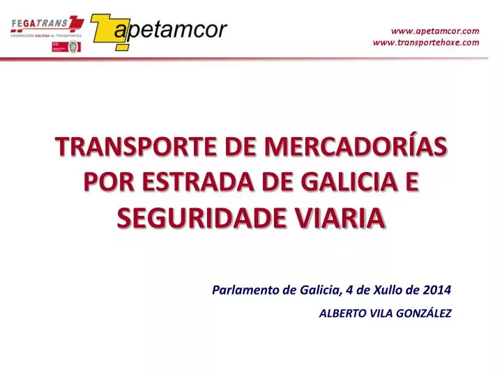 transporte de mercador as por estrada de galicia e seguridade viaria