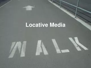 Locative Media