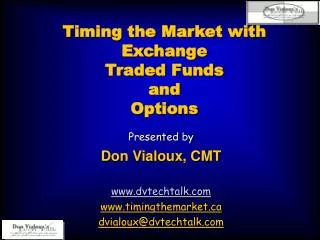 Timing the Market with Exchange Traded Funds and Options