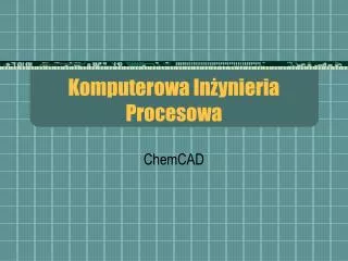 komputerowa in ynieria procesowa