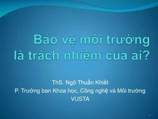 b o v m i tr ng l tr ch nhi m c a ai
