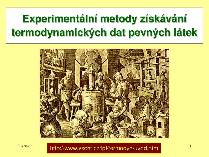 experiment ln metody z sk v n termodynamick ch dat pevn ch l tek