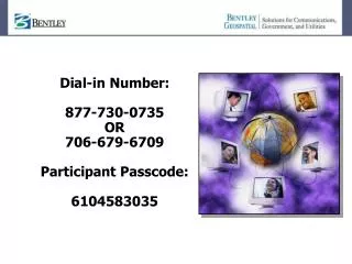 Dial-in Number: 877-730-0735 OR 706-679-6709 Participant Passcode: 6104583035