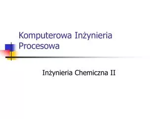 komputerowa in ynieria procesowa