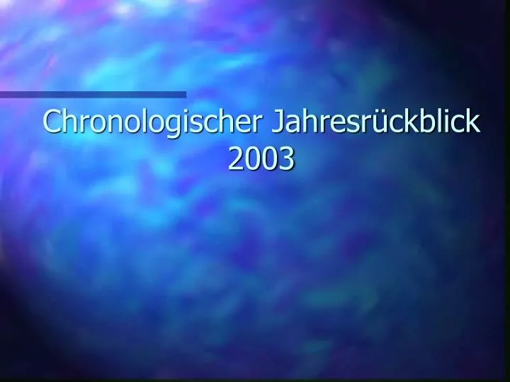 chronologischer jahresr ckblick 2003