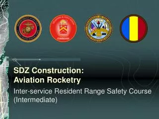 SDZ Construction: Aviation Rocketry