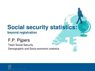 Social security statistics: beyond registration