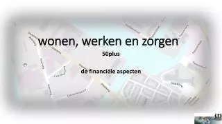w onen werken en zorgen