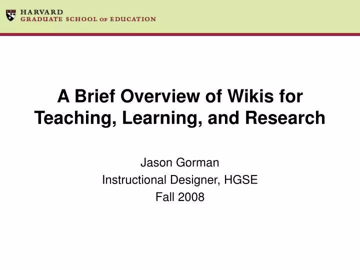 a brief overview of wikis for teaching learning and research