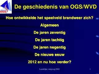 de geschiedenis van ogs wvd