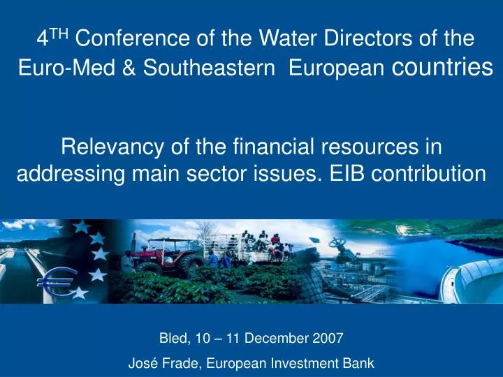 4 th conference of the water directors of the euro med southeastern european countries