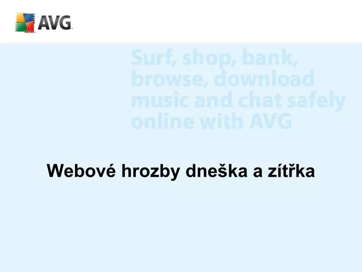 webov hrozby dne ka a z t ka