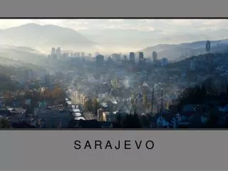 s a r a j e v o
