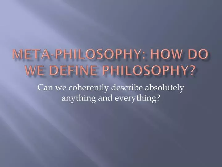 meta philosophy how do we define philosophy