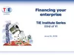 TiE Institute Series III rd of VI June 24, 2006