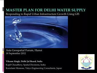 Master Plan for Delhi Water Supply Responding to Rapid Urban Infrastructure Growth Using GIS