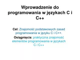 wprowadzenie do programowania w j zykach c i c