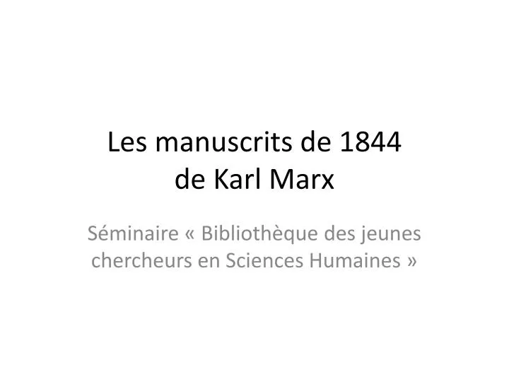 les manuscrits de 1844 de karl marx