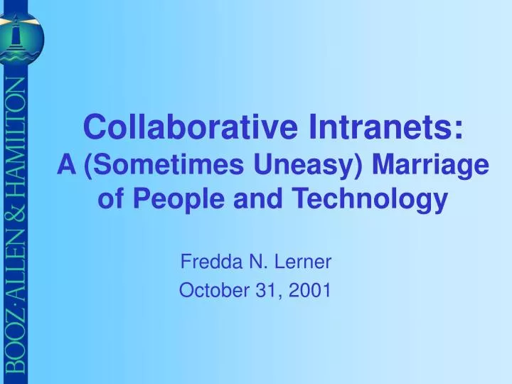 collaborative intranets a sometimes uneasy marriage of people and technology