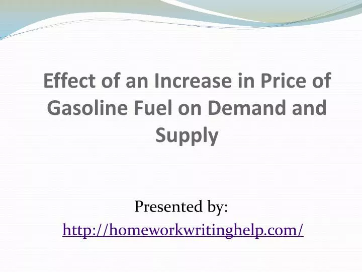 effect of an increase in price of gasoline fuel on demand and supply