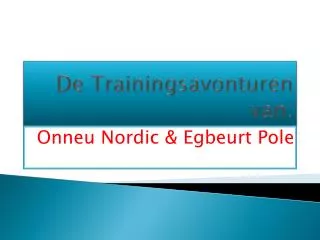 de trainingsavonturen van