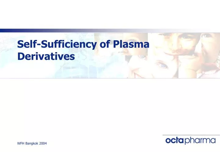 self sufficiency of plasma derivatives