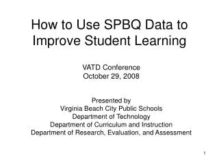 How to Use SPBQ Data to Improve Student Learning