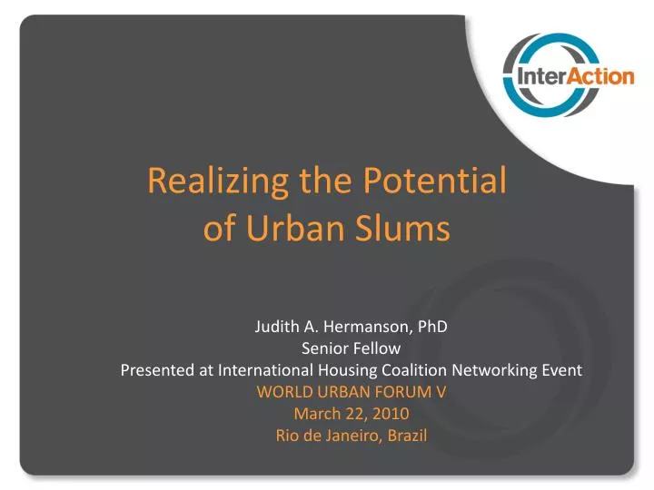 realizing the potential of urban slums