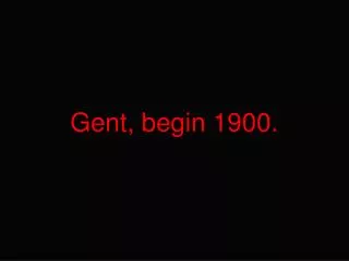 Gent, begin 1900.