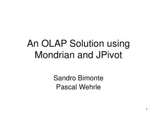 An OLAP Solution using Mondrian and JPivot