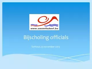 bijscholing officials