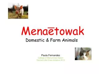 Mena?etowak Domestic &amp; Farm Animals