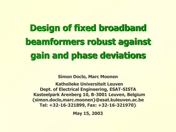 design of fixed broadband beamformers robust against gain and phase deviations