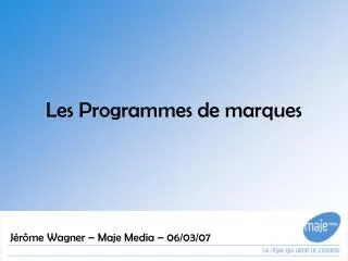 les programmes de marques