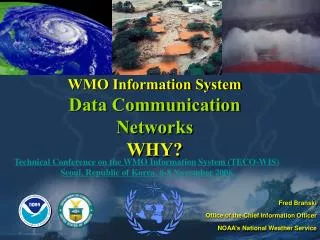 WMO Information System Data Communication Networks WHY?