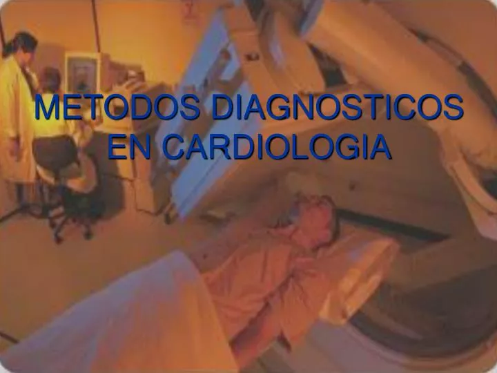 metodos diagnosticos en cardiologia