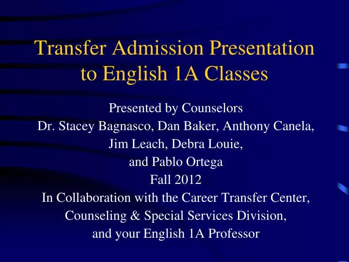 transfer admission presentation to english 1a classes