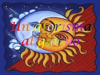 u n a f o r i sm a a l g i o r n o
