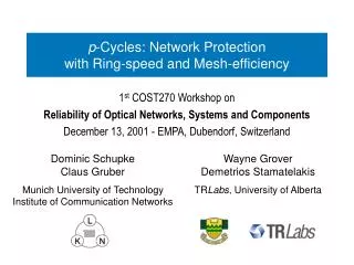 1 st COST270 Workshop on Reliability of Optical Networks, Systems and Components