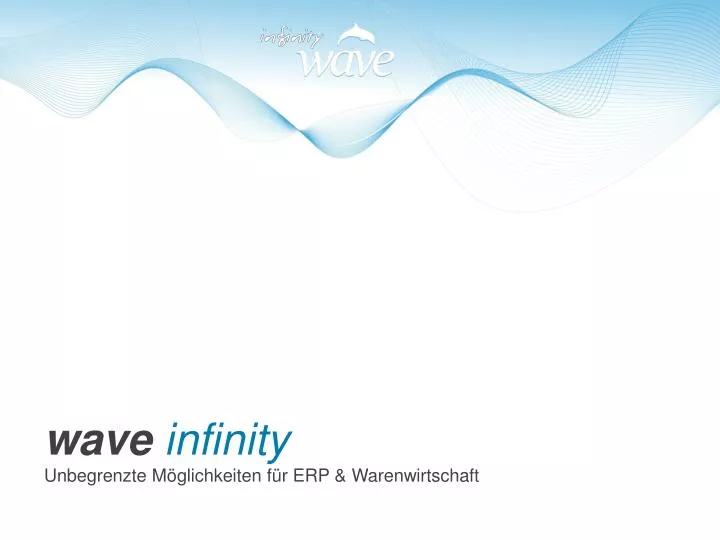 wave infinity unbegrenzte m glichkeiten f r erp warenwirtschaft