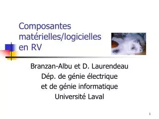 composantes mat rielles logicielles en rv