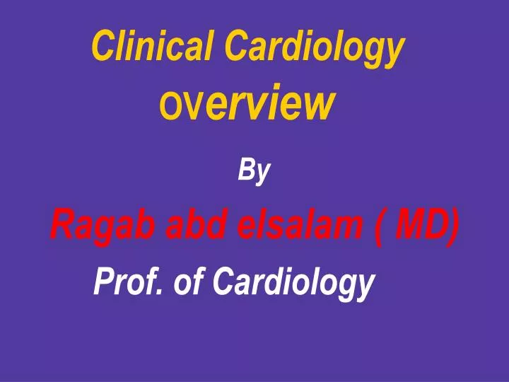 clinical cardiology ov erview