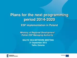Plans for the next programming period 2014-2020 ESF implementation in Poland