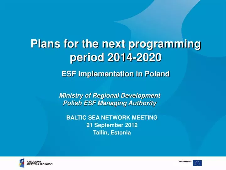 plans for the next programming period 2014 2020 esf implementation in poland