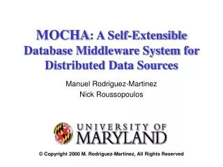 MOCHA : A Self-Extensible Database Middleware System for Distributed Data Sources