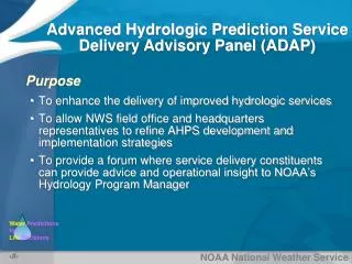 Purpose To enhance the delivery of improved hydrologic services