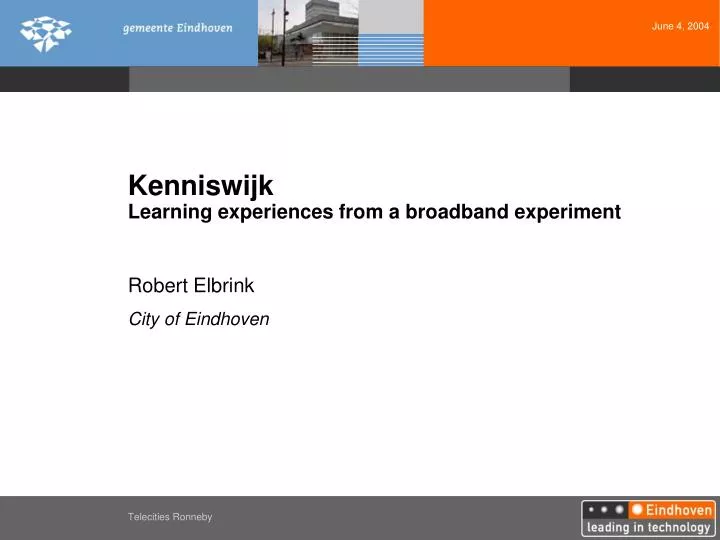 kenniswijk learning experiences from a broadband experiment