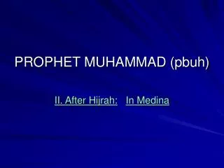 PROPHET MUHAMMAD (pbuh)